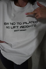 BOOTY MOMMY NO PILATES TEE